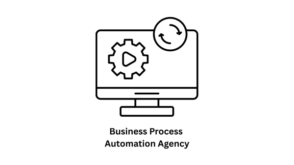 Empower Your Enterprise with a Leading Business Process Automation Agency