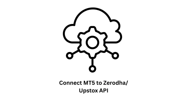 Connect MT5 to Zerodha/Upstox API with Associative