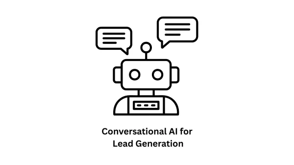 Conversational AI for Lead Generation: Transform Your Business