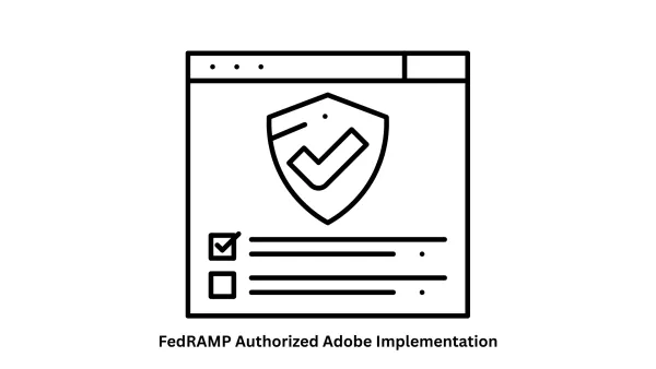 Secure FedRAMP Authorized Adobe Implementation