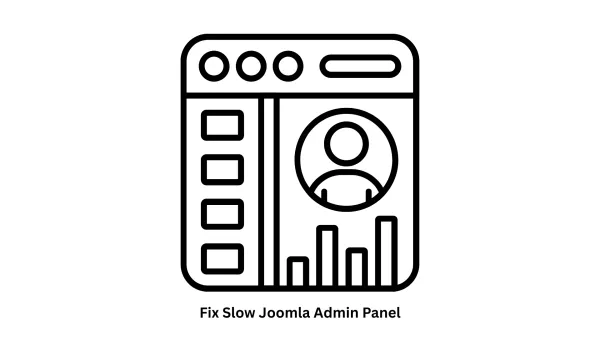 Fix Slow Joomla Admin Panel | Expert CMS Performance Optimization
