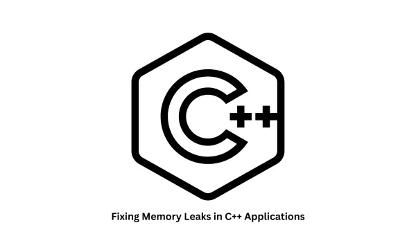 Expert Solutions for Fixing Memory Leaks in C++ Applications