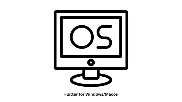 Flutter for Windows/macOS Development | Professional Desktop Solutions