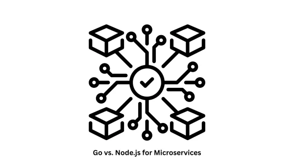 Go vs. Node.js for Microservices