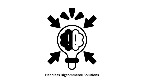 Enterprise Headless BigCommerce Solutions