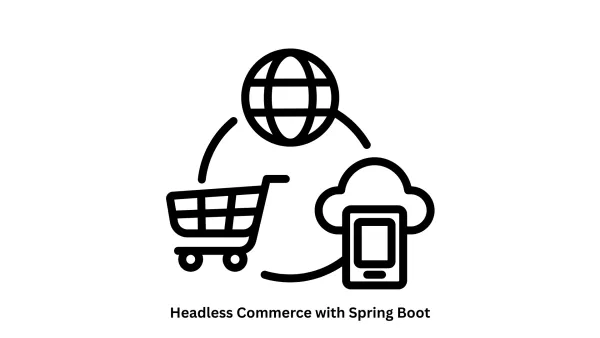 Expert Headless Commerce with Spring Boot