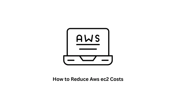 Expert Strategies on How to Reduce AWS EC2 Costs | Associative Cloud Solutions
