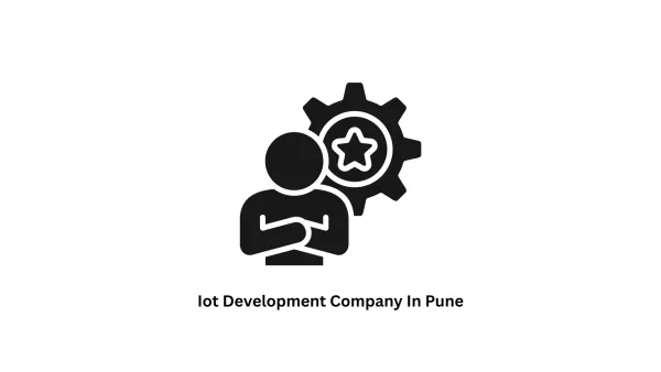 Top IoT Development Company in Pune