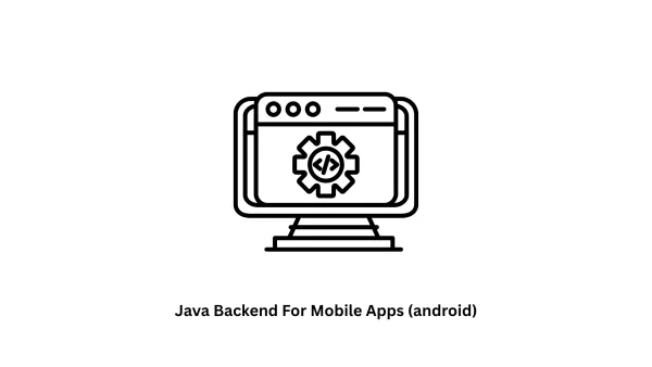Professional Java Backend for Mobile Apps (Android) | Associative