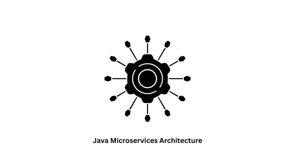 Expert Java Microservices Architecture Development