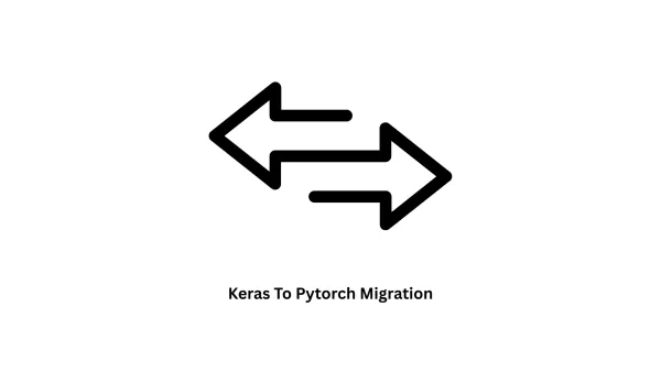 Expert Keras to PyTorch Migration & AI Solutions | Associative