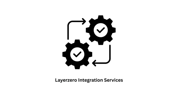 LayerZero Integration Services | Omnichain Solutions