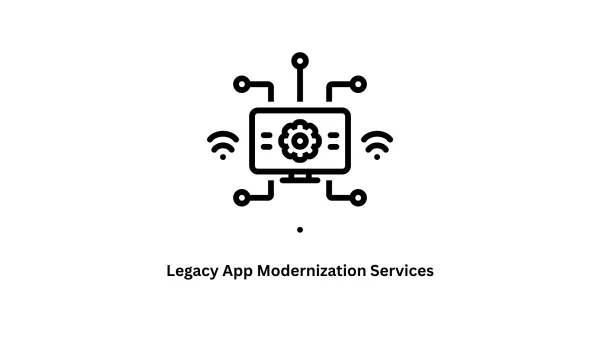 Expert Legacy App Modernization Services