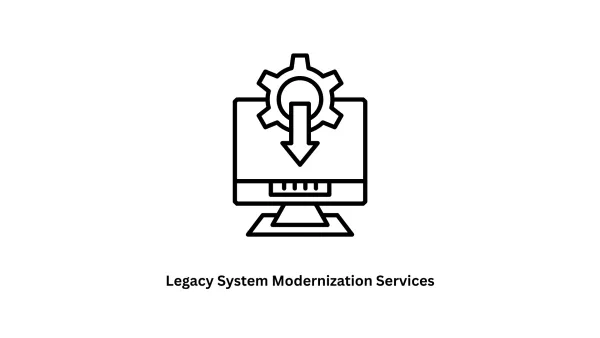 Legacy System Modernization Services