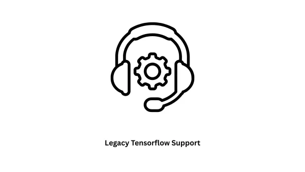 Legacy TensorFlow Support & Migration Services