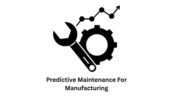 Predictive Maintenance for Manufacturing