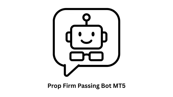 Prop Firm Passing Bot MT5 | Expert MQL5 Algorithmic Solutions