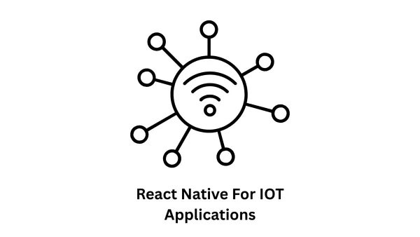 React Native for IoT Applications