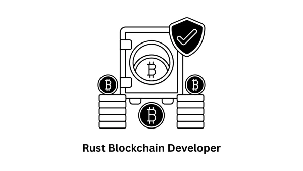 Professional Rust Blockchain Developer Services