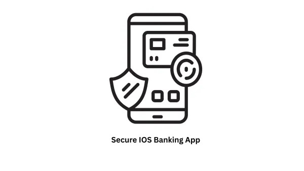 Custom Development for a Secure iOS Banking App