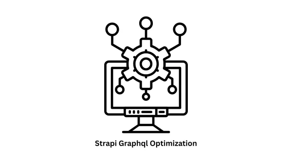 Expert Strapi GraphQL Optimization & Custom Software Solutions