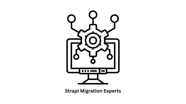 Strapi Migration Experts